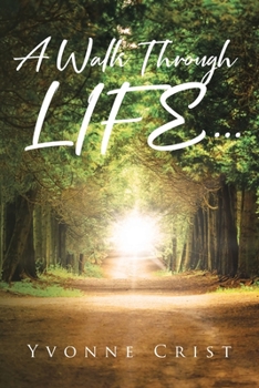 Paperback A Walk Through Life... Book