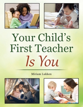 Paperback Your Child's First Teacher Is You Book