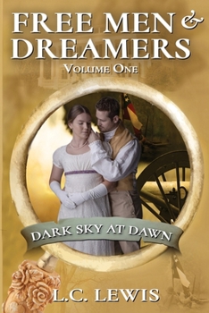 Paperback Free Men and Dreamers, Volume 1: Dark Sky at Dawn Book