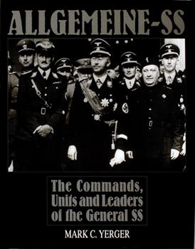 Hardcover Allgemeine-SS: The Commands, Units and Leaders of the General SS Book