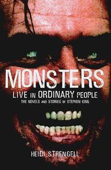 Paperback Stephen King: Monsters Live in Ordinary People. Heidi Strengell Book