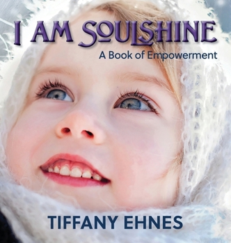 Hardcover I AM Soulshine: A Book of Empowerment Book