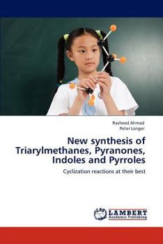 Paperback New synthesis of Triarylmethanes, Pyranones, Indoles and Pyrroles Book