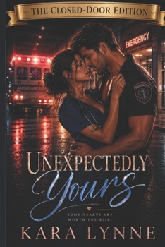 Unexpectedly Yours: The Closed-Door Edition