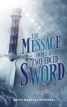 Paperback The Message From The Two-Edged Sword Book