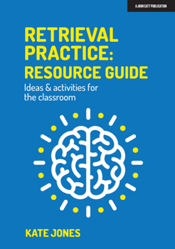 Paperback Retrieval Practice: Resource Guide Ideas & Activities for the Classroom Book