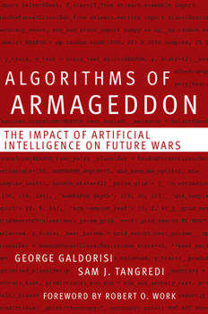 Paperback Algorithms of Armageddon: The Impact of Artificial Intelligence on Future Wars Book