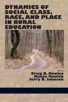 Hardcover Dynamics of Social Class, Race, and Place in Rural Education (Hc) Book