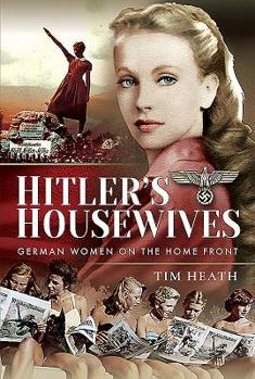 Hardcover Hitler's Housewives: German Women on the Home Front Book