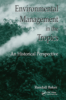 Paperback Environmental Management in the Tropics: An Historical Perspective Book