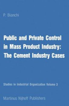 Paperback Public and Private Control in Mass Product Industry: The Cement Industry Cases Book