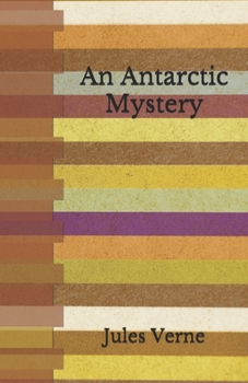 Paperback An Antarctic Mystery: Beyond World's Classics Book