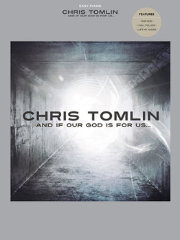 Paperback Chris Tomlin - And If Our God Is for Us Book