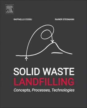 Paperback Solid Waste Landfilling: Concepts, Processes, Technology Book
