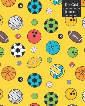 Dot Grid Journal: Notebook Planner with Sports Balls Themed Cover Design
