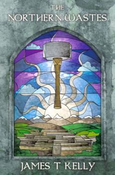 The Northern Wastes (The Realm Rift Saga) - Book #3 of the Realm Rift Saga