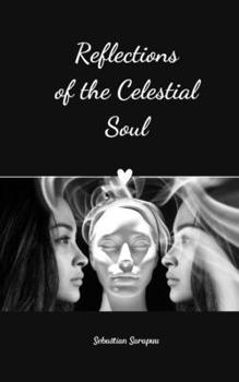 Paperback Reflections of the Celestial Soul Book