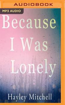 MP3 CD Because I Was Lonely Book