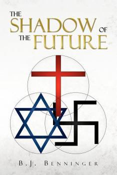 Paperback The Shadow of the Future Book