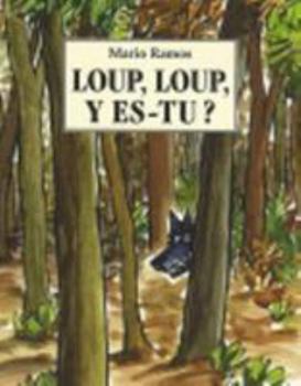 Paperback Loup, loup, y es-tu? (LES LUTINS) (French Edition) [French] Book