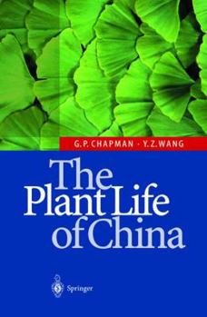 Hardcover The Plant Life of China: Diversity and Distribution Book