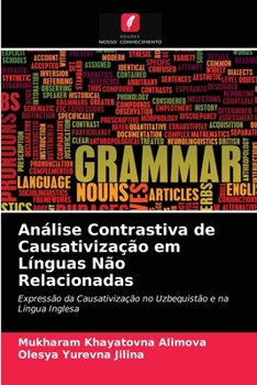 Paperback Análise Contrastiva de Causativização em Línguas Não Relacionadas [Portuguese] Book