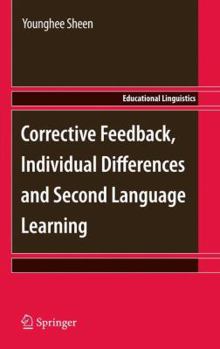 Paperback Corrective Feedback, Individual Differences and Second Language Learning Book