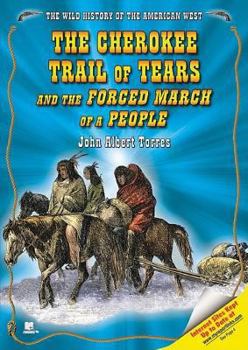 Library Binding The Cherokee Trail of Tears and the Forced March of a People Book