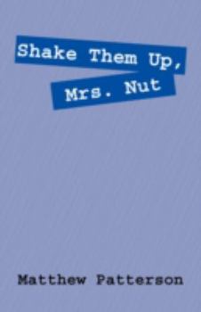 Paperback Shake Them Up, Mrs. Nut Book