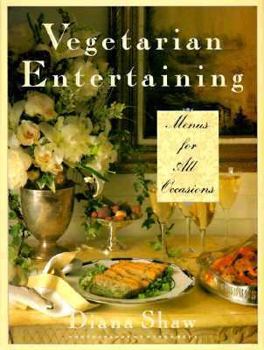 Hardcover Vegetarian Entertaining: 25 Seasonal Menus for All Occasions Book