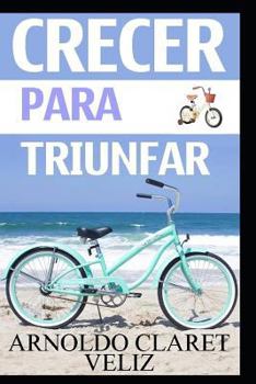 Paperback Crecer Para Triunfar [Spanish] Book
