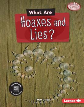 Library Binding What Are Hoaxes and Lies? Book