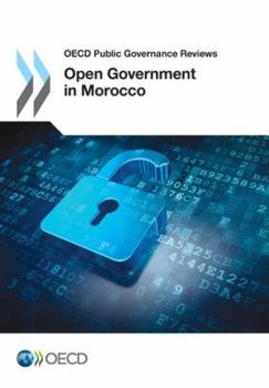 Paperback Open Government in Morocco: OECD Public Governance Reviews Book