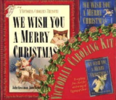 Hardcover We Wish You a Merry Christmas: A Victorian Caroler's Treasury Book
