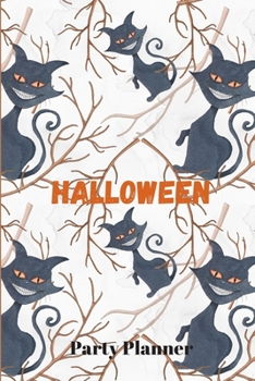 Paperback Halloween Party Planner: Step by Step Detail to Keep You Organized for Your Party Book