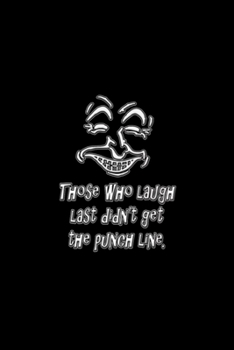 Missed the Punchline Notebook: Blank Lined Notebook Journal for Work, School, Office | 6x9 110 page
