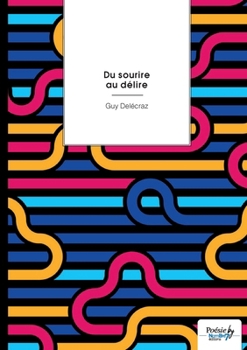 Paperback Du sourire au délire [French] Book