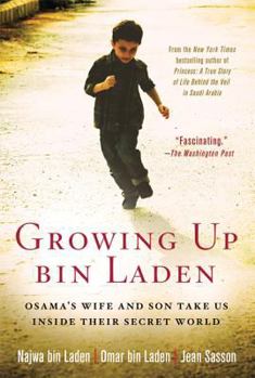 Paperback Growing Up bin Laden: Osama's Wife and Son Take Us Inside Their Secret World Book