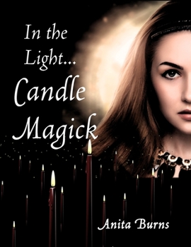 Paperback In the Light...Candle Magick Book