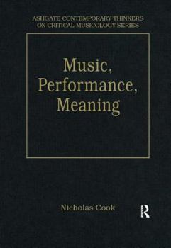 Hardcover Music, Performance, Meaning: Selected Essays Book