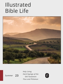 Faith Connections Illustrated Bible Life (June/July/August 2023)