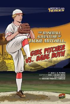 Paperback The Baseball Adventure of Jackie Mitchell, Girl Pitcher vs. Babe Ruth Book