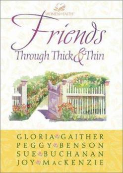 Hardcover Friends Through Thick and Thin Book