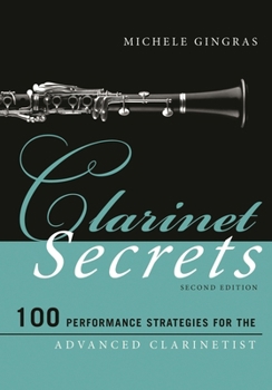 Paperback Clarinet Secrets: 100 Performance Strategies for the Advanced Clarinetist Book