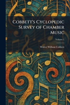 Paperback Cobbett's Cyclopedic Survey of Chamber Music Book