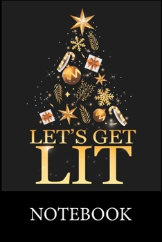 Paperback Let's Get Lit Christmas Notebook: Blank Lined Notebook, Composition Book for School Diary Writing Notes, Taking Notes, Recipes, Sketching, Writing, Or Book