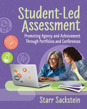 Paperback Student-Led Assessment: Promoting Agency and Achievement Through Portfolios and Conferences Book