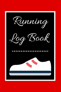 Running Log Book: My Running Diary, Runners Training Log, Running Logs, Track Distance, Time, Speed, Weather, Calories  Christmas books Gift