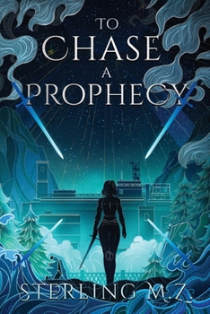 Paperback To Chase a Prophecy Book