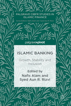 Islamic Banking: Growth, Stability and Inclusion